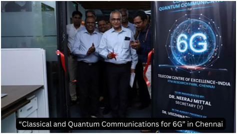 “Classical and Quantum Communications for 6G” in Chennai