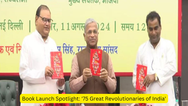 Book Launch Spotlight: ’75 Great Revolutionaries of India ; Sacrifices recognized