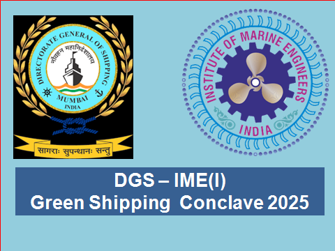 Announcement: DG-IME(I), GREEN SHIPPING CONCLAVE, 11TH JAN 2025 , MCA - BKC BANDRA EAST, MUMBAI - CALL FOR PAPERS