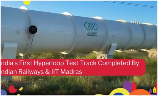 Indian Railway and IIT Madras completes 410 meters Hyperloop test track